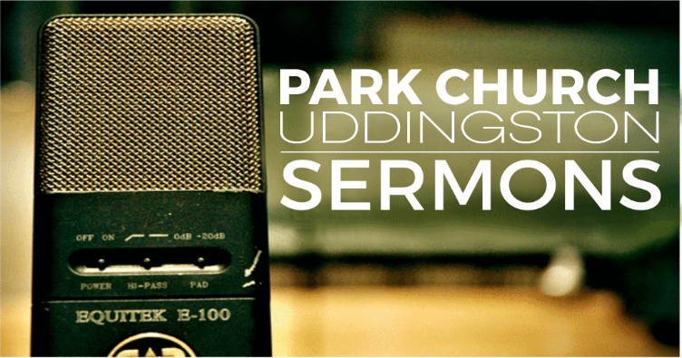 Park Church Sermons